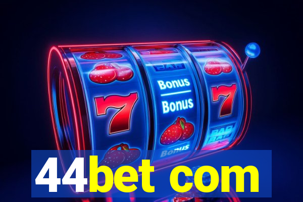 44bet com